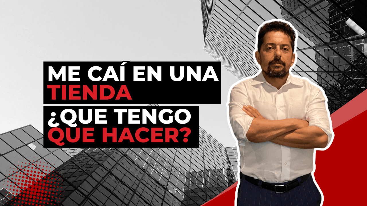 Me cai en una tienda ¿Que tengo que hacer